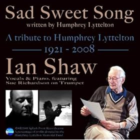 Sad Sweet Song (A Tribute To Humphrey Lyttelton)