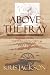 Above the Fray: A Novel of the Union Balloon Corps (Paperback) by Kris Jackson