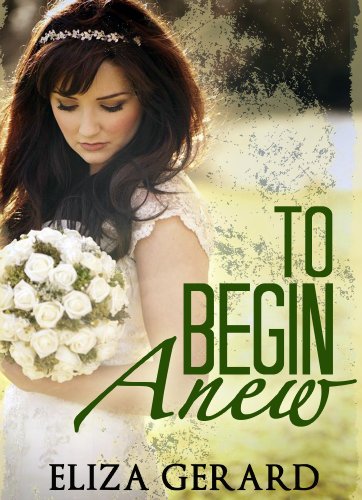 To Begin Anew by Eliza Gerard