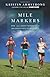 Mile markers : the 26.2 most important reasons why women run