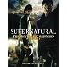 Supernatural: The Official Companion Season 1: The Official Companion: Season 1