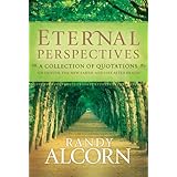 Eternal Perspectives: A Collection of Quotations on Heaven, the New Earth, and Life after Death