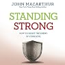 Standing Strong: How to Resist the Enemy of Your Soul