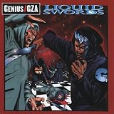 Liquid Swords ~ Genius