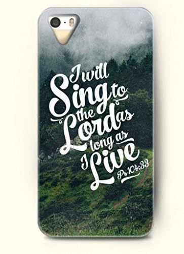 iPhone 5 5S Case OOFIT Phone Hard Case ** NEW ** Case with Design I Will Sing To The Lord As Long As I Live Psalm 14:33- Bible Verses - Case for Apple iPhone 5/5s