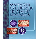 systemized orthodontic treatment mechanics 1e
