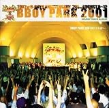 B BOY PARK 2001 �����ʤ�ƻ�ء�����