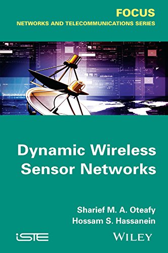 Dynamic Wireless Sensor Networks (Focus)
