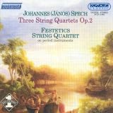 Spech: Three String Quartets Op 2 /Festetics Quartet