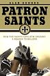 Patron Saints: How the Saints Gave New Orleans a Reason to Believe