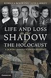 Life and Loss in the Shadow of the Holocaust: A Jewish Familys Untold Story