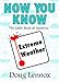 Now You Know Extreme Weather: The Little Book of Answers