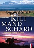 Kilimandscharo: Der wei�e Berg Afrikas