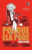 Porque Ela Pode - Because She Can (Em Portugues do Brasil)