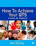How to achieve your QTS : a guide for students