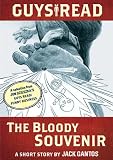 Guys Read: The Bloody Souvenir: A Short Story from Guys Read: Funny Business