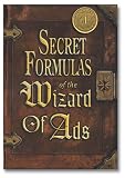 Secret Formulas of the Wizard of Ads