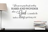 When you are going through something hard and wonder where God is remember the teacher is always quiet during a test. religious Vinyl Wall Decal Decor Quotes Sayings Inspirational wall lettering Art
