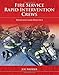 Fire Service Rapid Intervention Crews: Principles and Practice: .