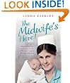 The Midwife's Here!: The Enchanting True Story of One of Britain's Longest Serving Midwives