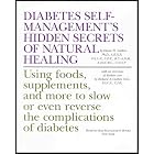 Diabetes Self-management's Hidden Secrets of Natural Healing (Using Foods, Supplements,... by  Diana W. Guthrie Ph.D