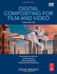 Digital Compositing for Film and Video, Third Edition