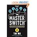 The Master Switch: The Rise and Fall of Information Empires