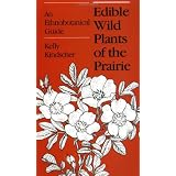 Edible Wild Plants of the Prairie: An Ethnobotanical Guide