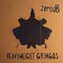 Heavyweight Gringos