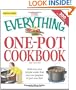The Everything One-Pot Cookbook: Delicious and simple meals that you can prepare in just one dish;  300 all-new recipes! (Everything (Cooking))
