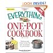 The Everything One-Pot Cookbook: Delicious and simple meals that you can prepare in just one dish;  300 all-new recipes! (Everything (Cooking))