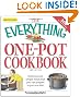 The Everything One-Pot Cookbook: Delicious and simple meals that you can prepare in just one dish;  300 all-new recipes! (Everything (Cooking))