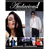 Audacious! Political Columns, Essays and Arthouse Fashion Modeling