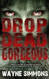 Drop Dead Gorgeous Medium