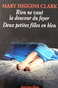 Rien ne vaut la douceur du foyer Deux petites filles en bleu Babelio