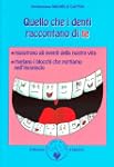 Quello che i denti raccontano di te