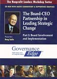The Board-CEO Partnership in Leading Strategic Change Part 2: Board Involvement and Implementation