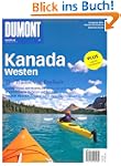 DuMont Bildatlas Kanada Westen: Ein T...