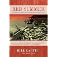Red Summer: The Danger and Madness of Commercial Salmon Fishing in Alaska by Bill Carter
