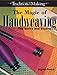 The Magic of Handweaving:  The Basics and Beyond