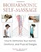 Bioharmonic Self-Massage: How to Harmonize Your Mental, Emotional, and Physical Energies