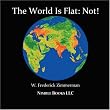 THE WORLD IS FLAT: NOT! Cool New World Maps for Kids