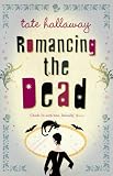 Romancing the Dead