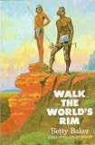 Walking the Worlds Rim