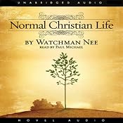 The Normal Christian Life | [Watchman Nee]