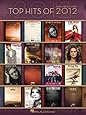 Top Hits Of 2012 (Top Hits of Piano Vocal Guitar)