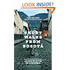 Short Walks from Bogot�: Journeys in the new Colombia