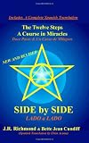 Side by Side: The Twelve Steps and A Course in Miracles (English and Spanish Edition)