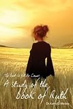 The Best Is Yet to Come: A Study of the Book of Ruth