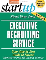Start Your Own Executive Recruiting Business